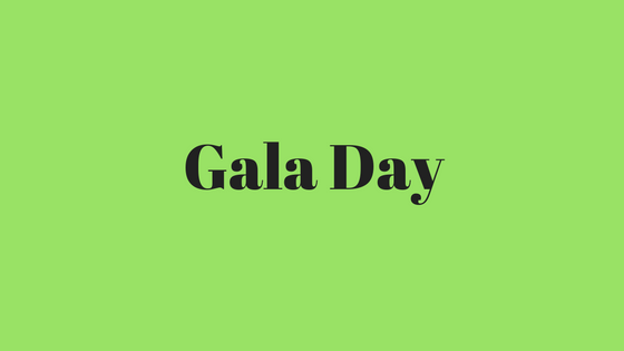 Gala Day 2017 - Information for classes