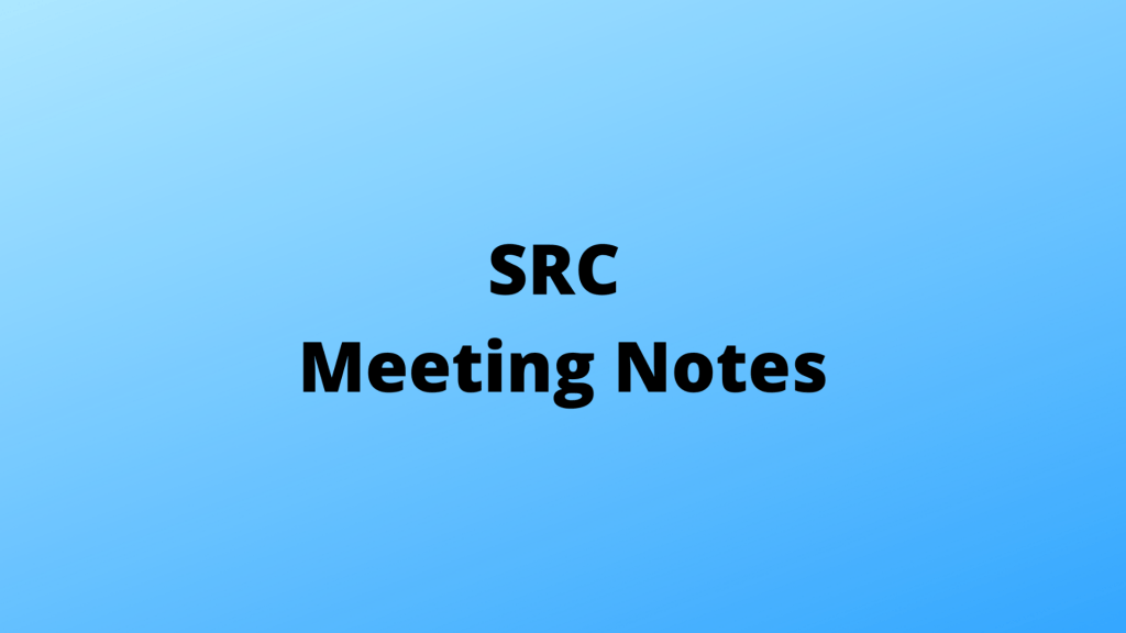 SRC Meeting Notes - Friday 1st July 2022